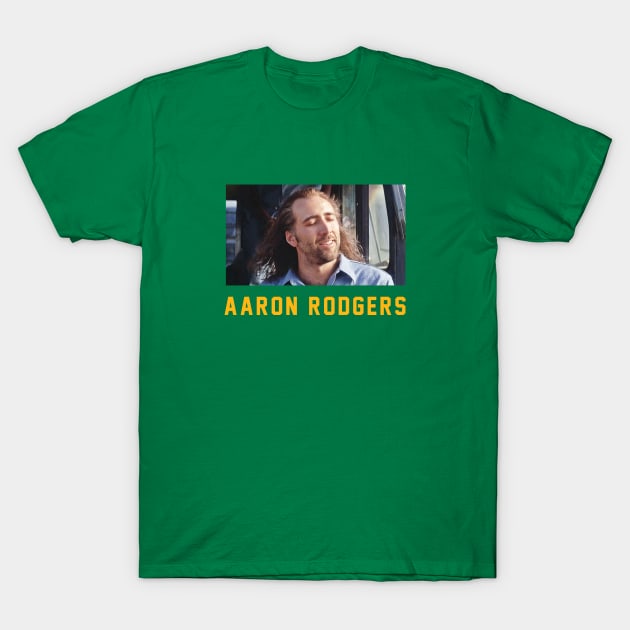 Aaron Rodgers = Nicolas Cage from Con Air T-Shirt by BodinStreet